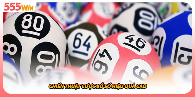 Chiến thuật cược xổ số hiệu quả cao