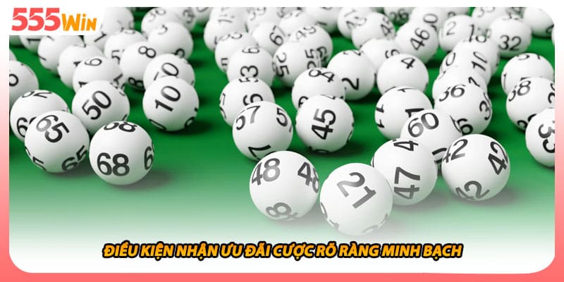 Điều kiện nhận ưu đãi cược rõ ràng minh bạch