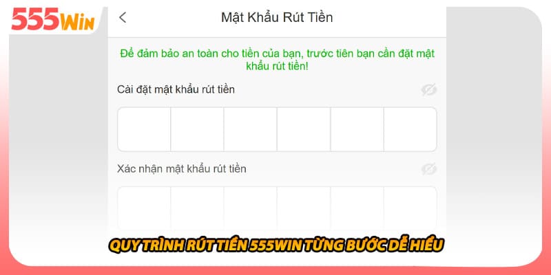 Quy trình rút tiền 555WIN từng bước dễ hiểu